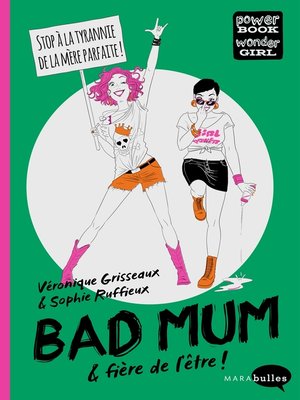 cover image of Bad Mum & fière de l'être !